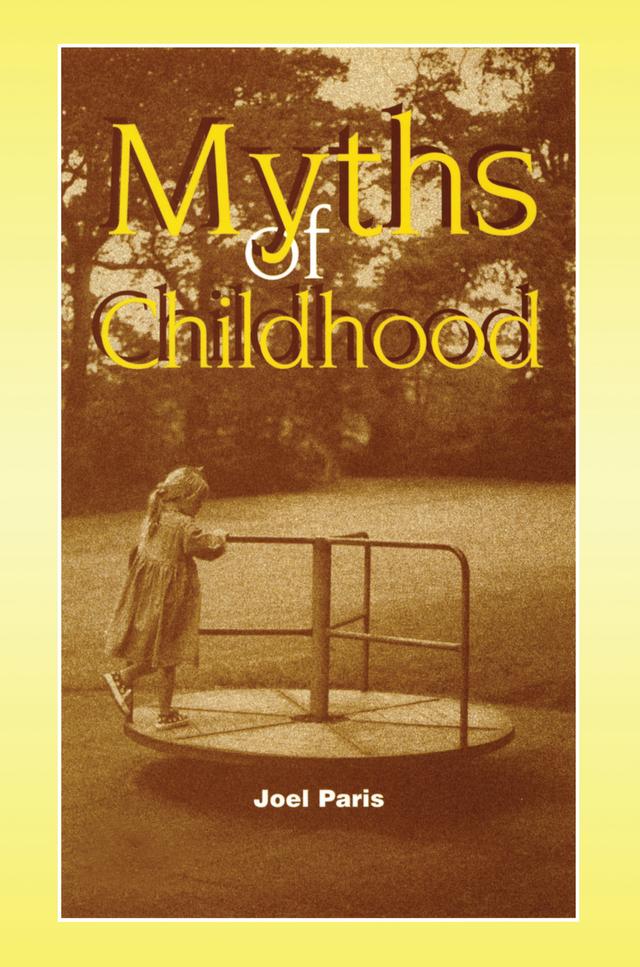Myths of Childhood by Joel Paris