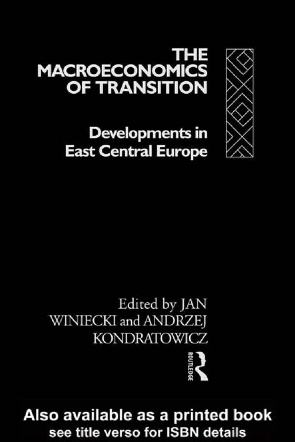 The Macroeconomics of Transition by Andrzej Kondratowicz, Jan Winiecki
