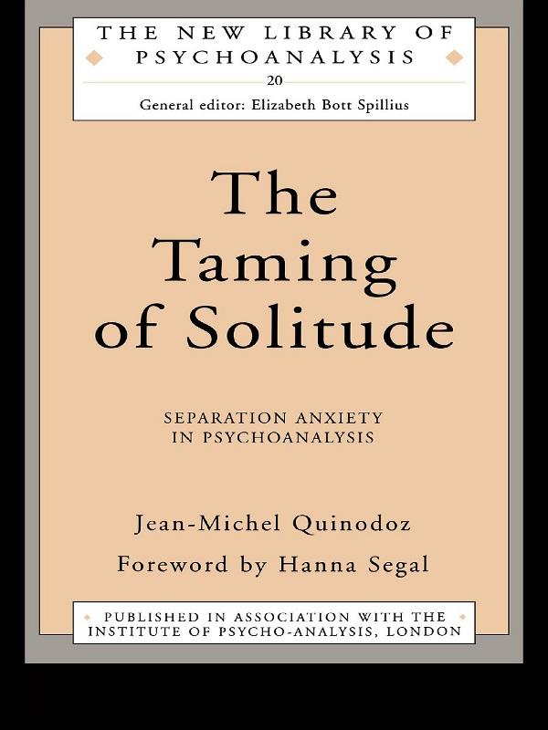 The Taming of Solitude by Jean-Michel Quinodoz