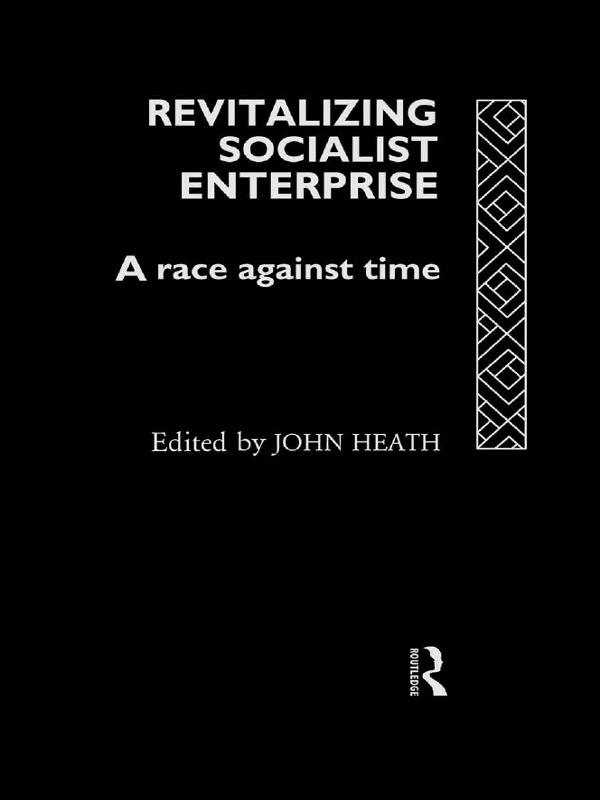 Revitalizing Socialist Enterprise by John Heath