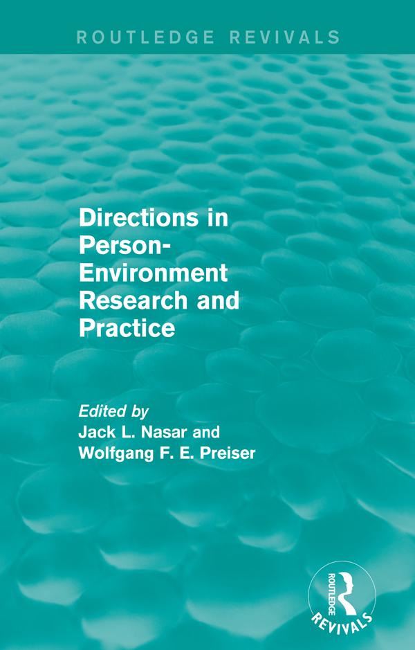 Directions in Person-Environment Research and Practice (Routledge Revivals) by Jack Nasar, Wolfgang F. E. Preiser