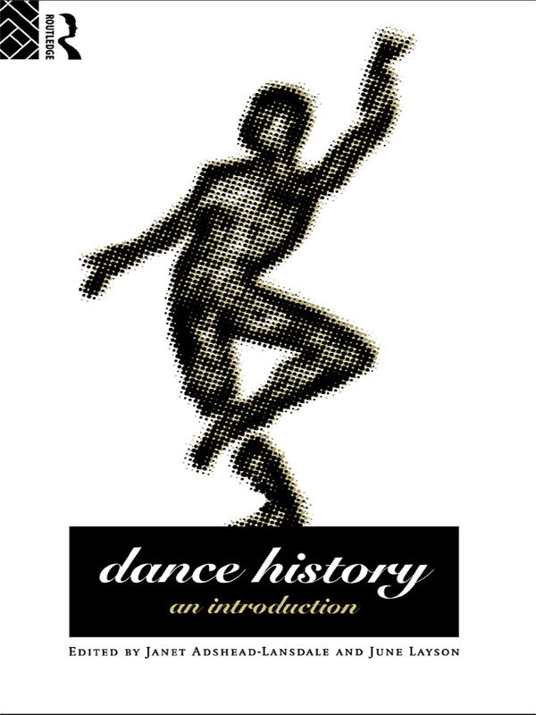 Dance History by Janet Adshead-Lansdale, June Layson