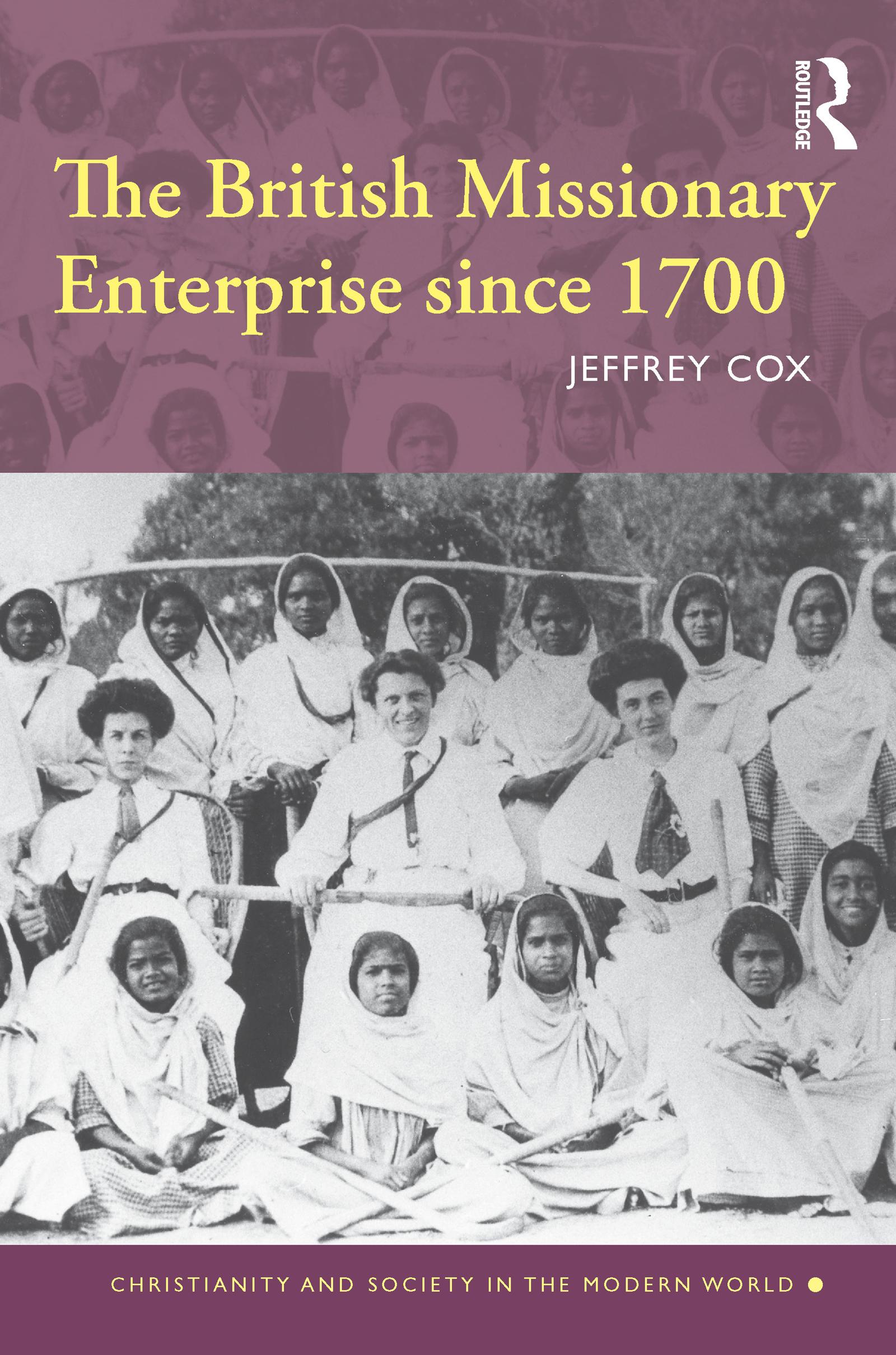 The British Missionary Enterprise since 1700