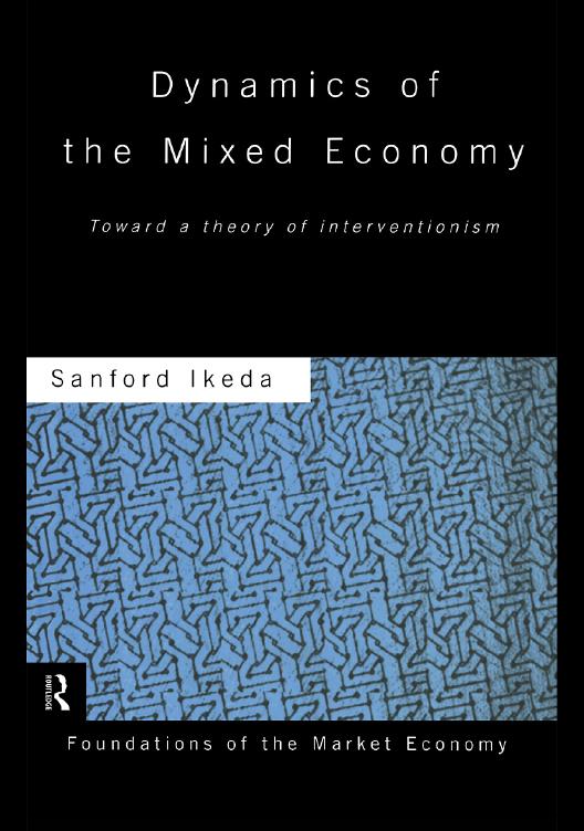 Dynamics of the Mixed Economy by Sanford Ikeda