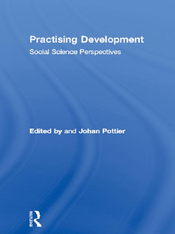 Practising Development by Johan Pottier