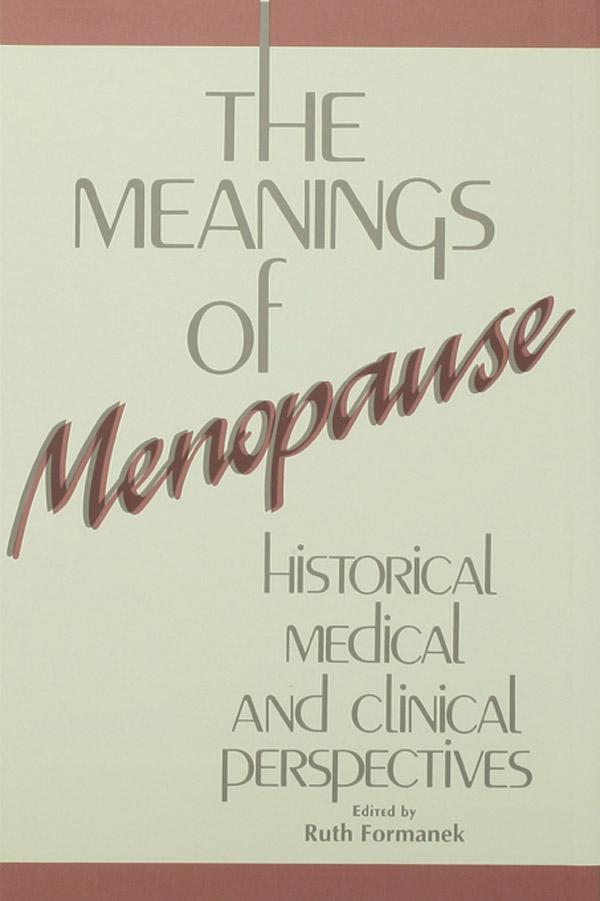 The Meanings of Menopause by Ruth Formanek
