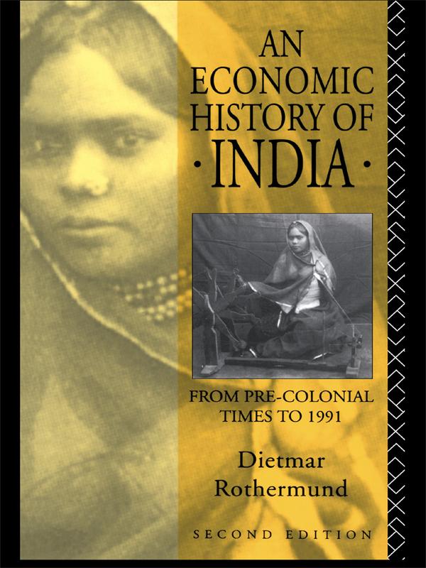 An Economic History of India by Dietmar Rothermund