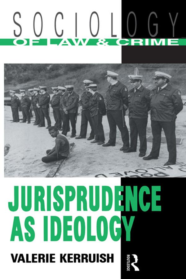 Jurisprudence as Ideology by Valerie Kerruish