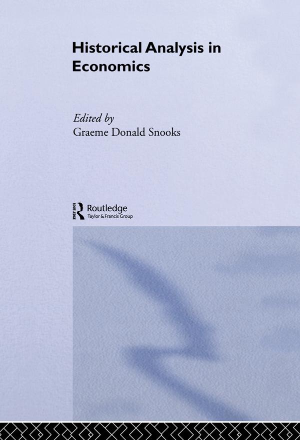 Historical Analysis in Economics by Graeme Snooks