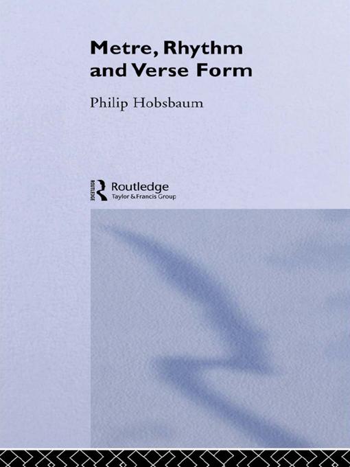 Metre, Rhythm and Verse Form by Philip Hobsbaum