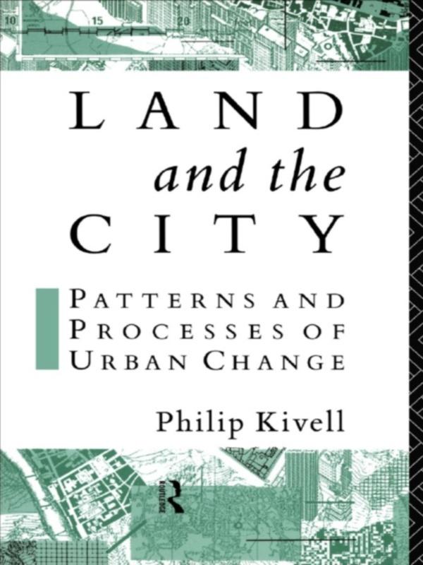 Land and the City by Philip Kivell