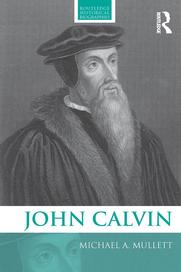John Calvin by Michael Mullett