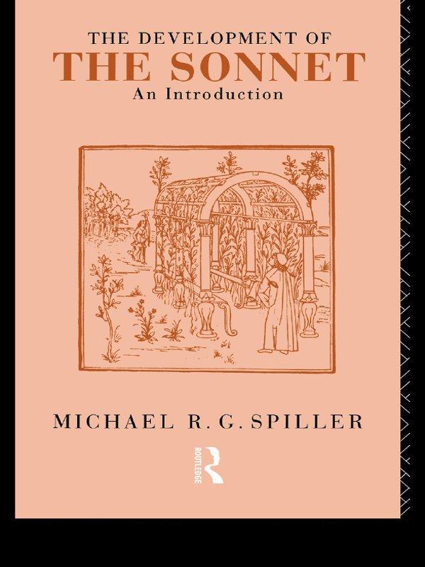 The Development of the Sonnet by Michael R. G. Spiller