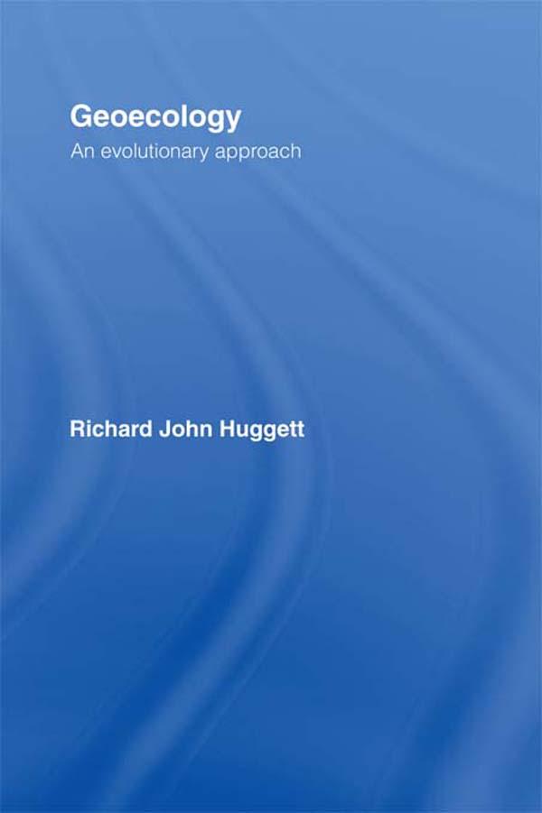 Geoecology: An Evolutionary Approach by Richard Huggett