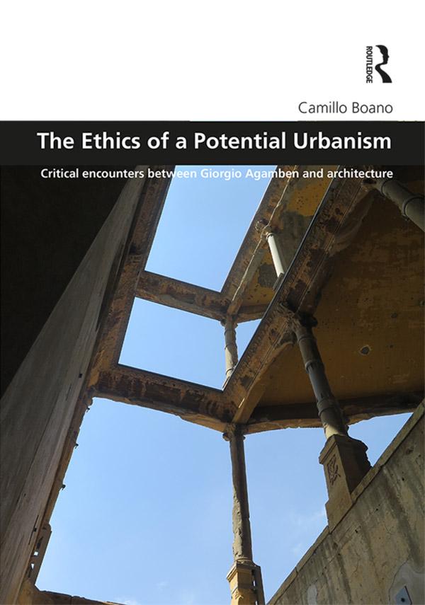 The Ethics of a Potential Urbanism by Camillo Boano