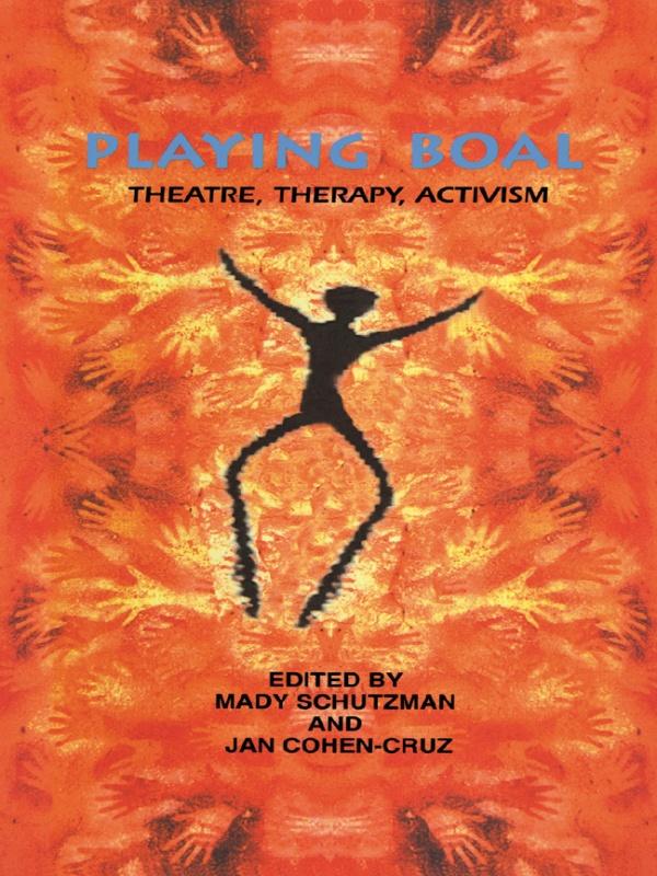 Playing Boal by Jan Cohen-Cruz, Mady Schutzman