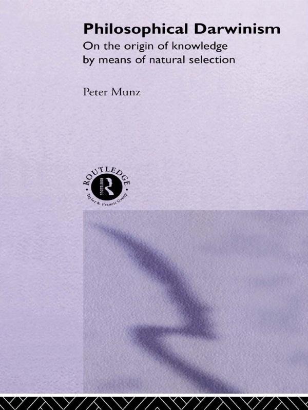 Philosophical Darwinism by Peter Munz