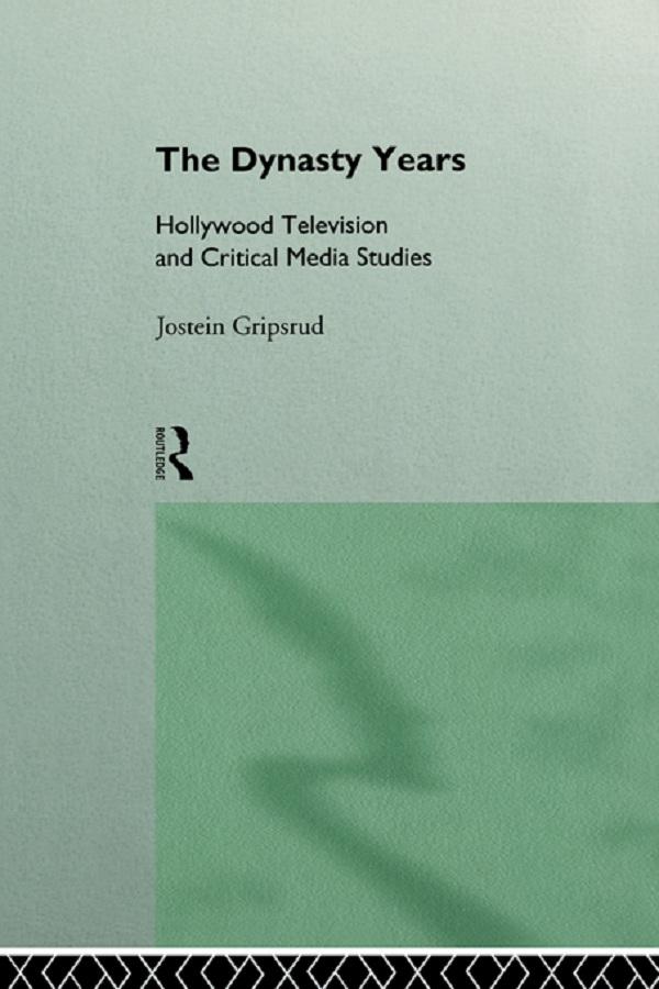 The Dynasty Years by Jostein Gripsrud