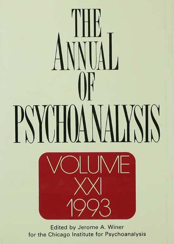 The Annual of Psychoanalysis, V. 21 by Jerome A. Winer