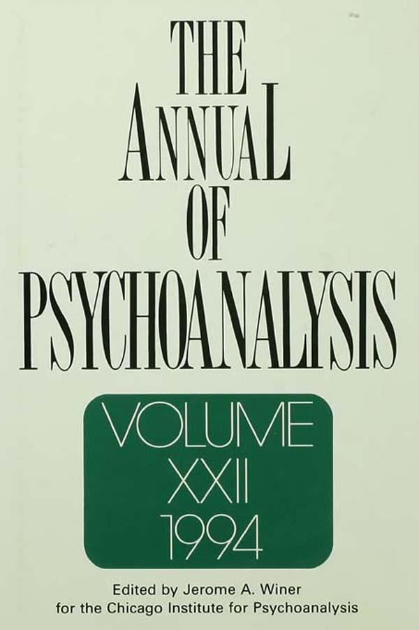 The Annual of Psychoanalysis, V. 22 by Jerome A. Winer