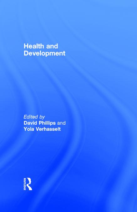 Health and Development by David Phillips, Yola Verhasselt
