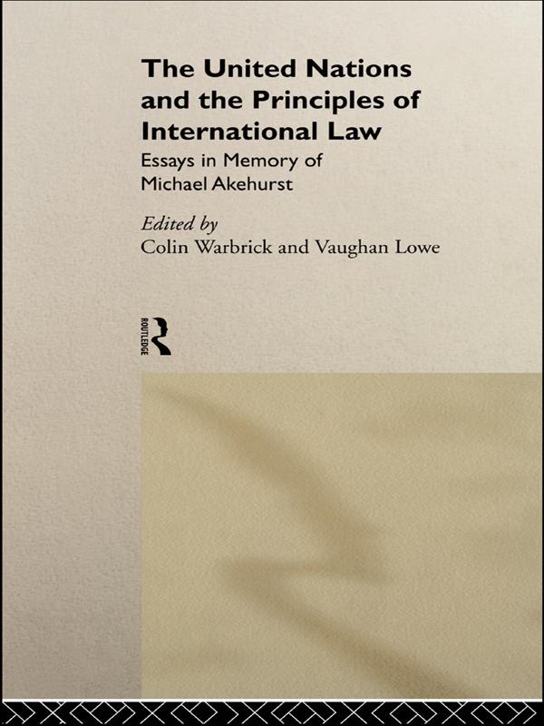 The United Nations and the Principles of International Law by Colin Warbrick, Vaughan Lowe