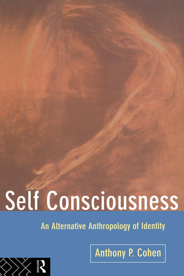 Self Consciousness by Anthony Cohen