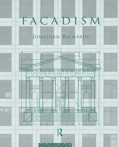 Facadism by Jonathan Richards