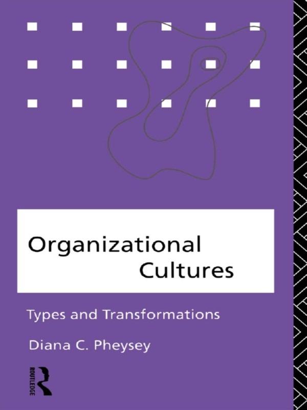 Organizational Cultures by Diana C. Pheysey