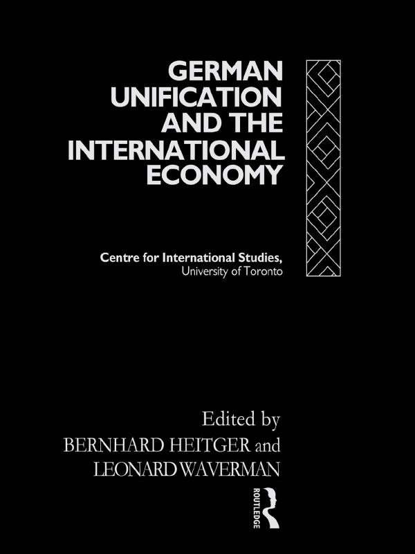 German Unification and the International Economy by Bernhard Heitger, Leonard Waverman
