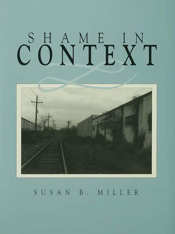 Shame in Context by Susan Miller