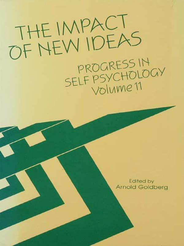 Progress in Self Psychology, V. 11 by Arnold I. Goldberg