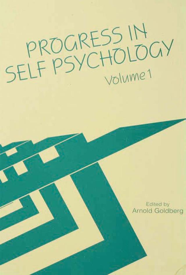Progress in Self Psychology, V. 1 by Arnold I. Goldberg