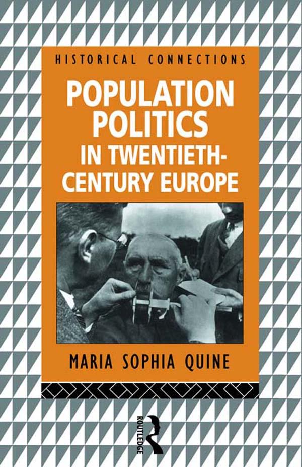 Population Politics in Twentieth Century Europe by Maria-Sophia Quine
