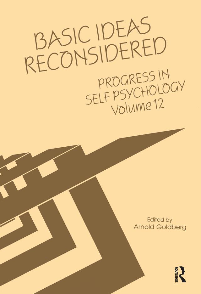 Progress in Self Psychology, V. 12 by Arnold I. Goldberg
