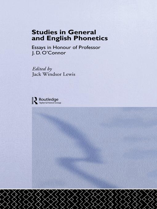 Studies in General and English Phonetics by Jack Windsor Lewis