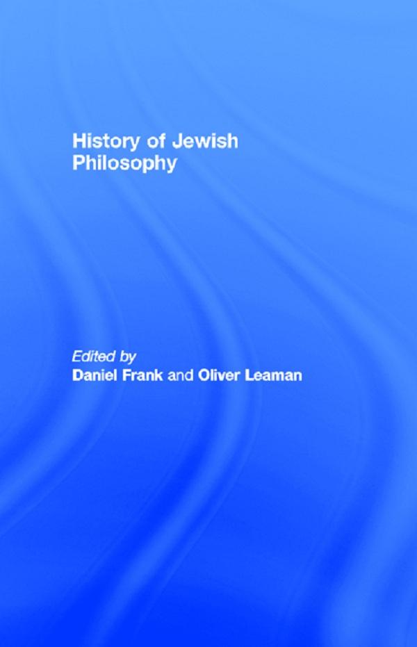 History of Jewish Philosophy by Daniel Frank, Oliver Leaman