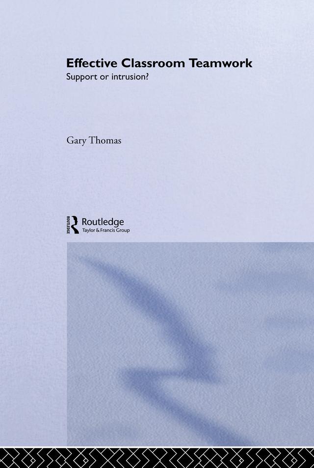 Effective Classroom Teamwork by Gary Thomas