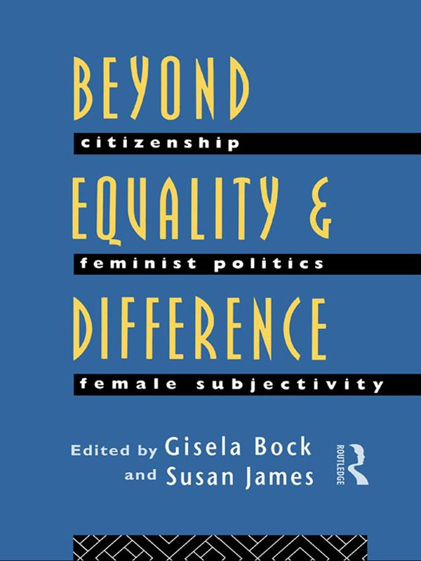 Beyond Equality and Difference by Gisela Bock, Susan James