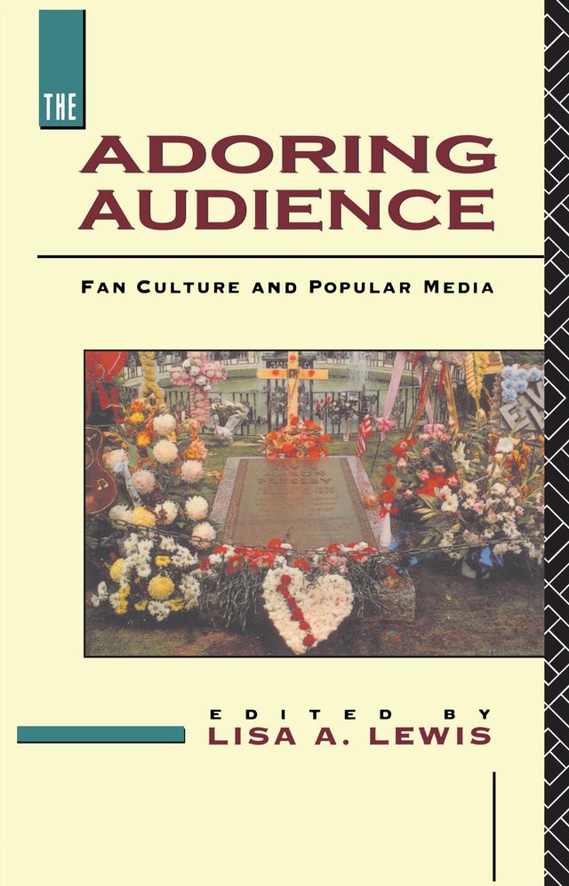 The Adoring Audience by Lisa A. Lewis