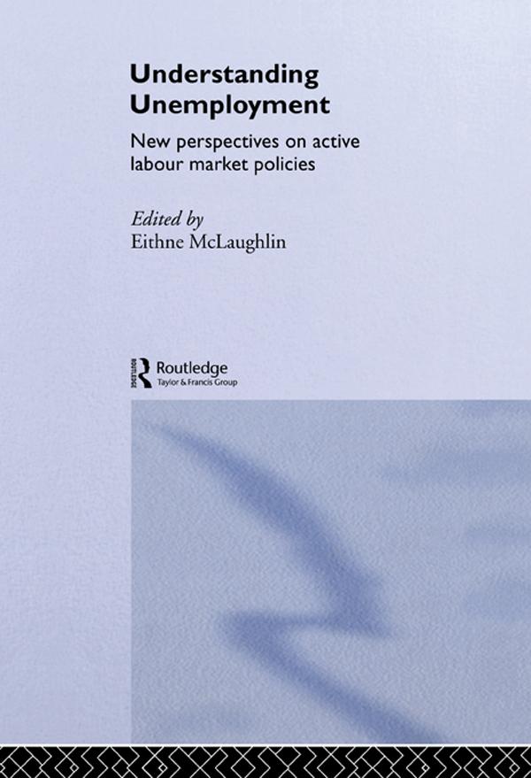 Understanding Unemployment by Eithne Mclaughlin