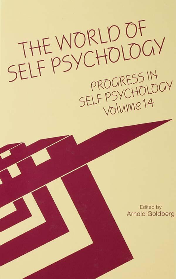 Progress in Self Psychology, V. 14 by Arnold I. Goldberg