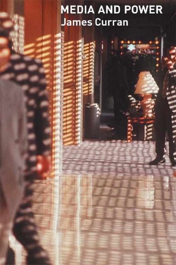 Media and Power by James Curran