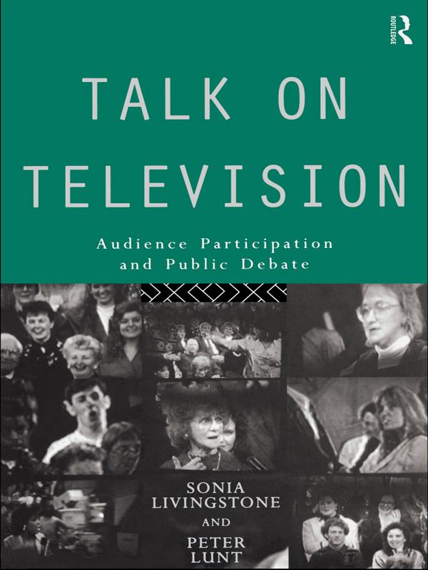 Talk on Television by Peter Lunt, Sonia Livingstone