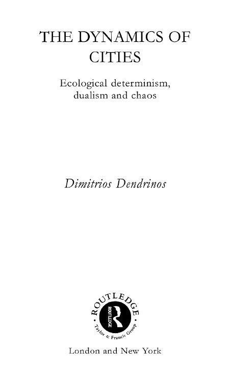The Dynamics of Cities by Dimitrios Dendrinos