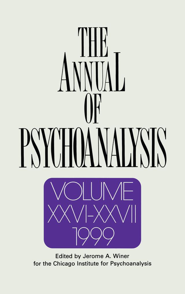 The Annual of Psychoanalysis, V. 26/27 by Jerome A. Winer