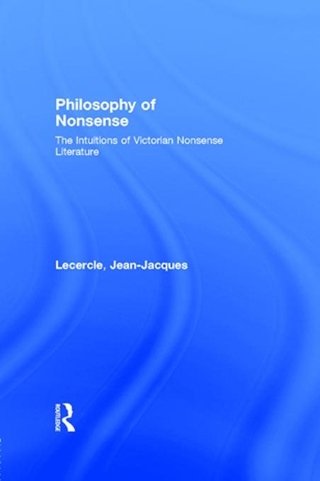 Philosophy of Nonsense by Jean-Jacques Lecercle