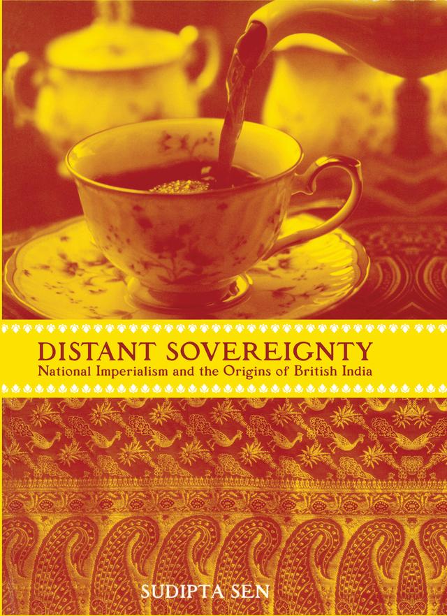 A Distant Sovereignty by Sudipta Sen