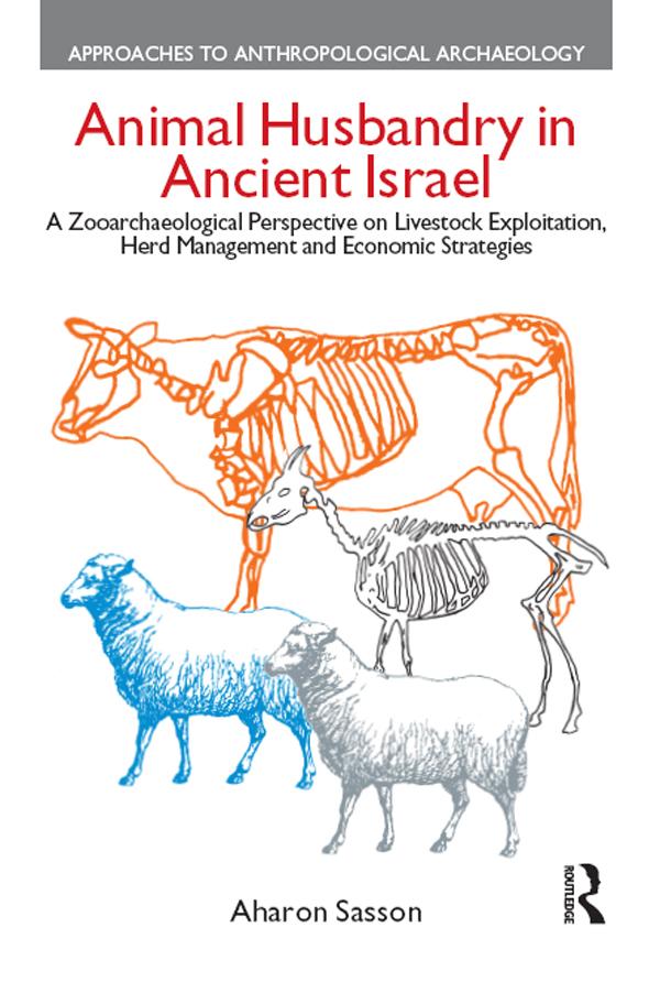 Animal Husbandry in Ancient Israel by Aharon Sasson