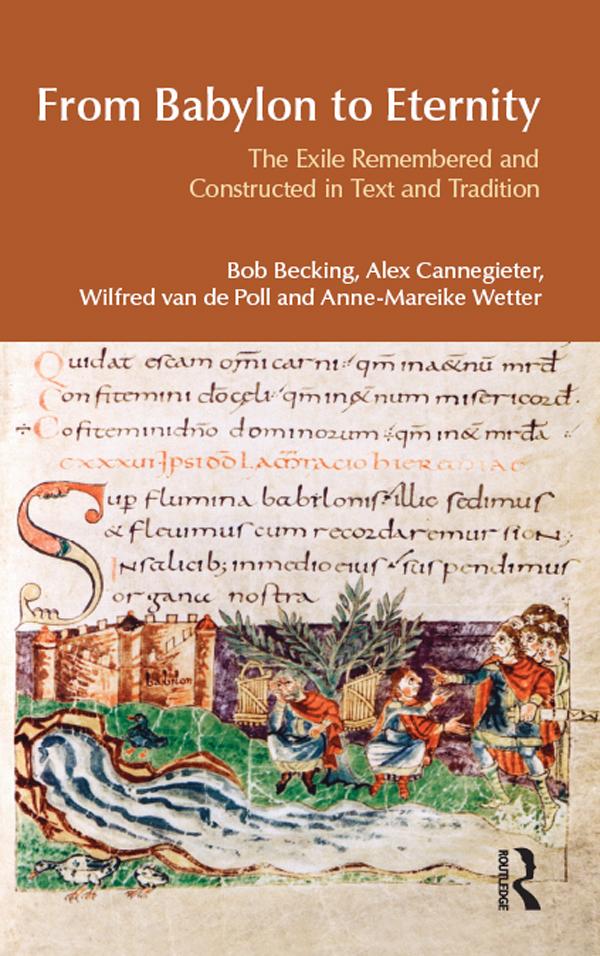 From Babylon to Eternity by Alex Cannegieter, Anne-Mareike Wetter, Bob Becking, Wilfred van der Poll